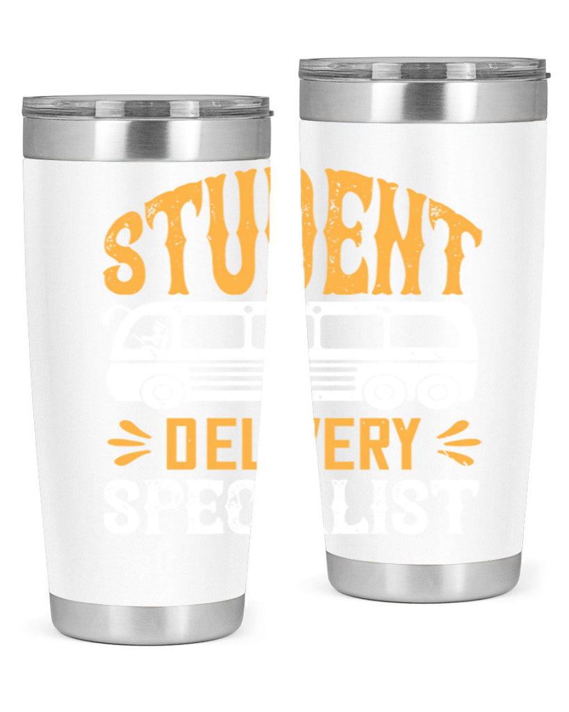 STUDENT DELIVERY SPECIALIST Style 16#- bus driver- tumbler