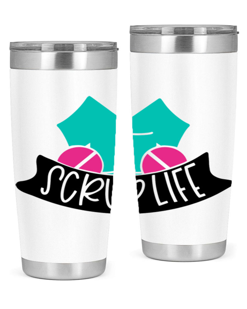 Scrub Life Style Style 45#- nurse- tumbler