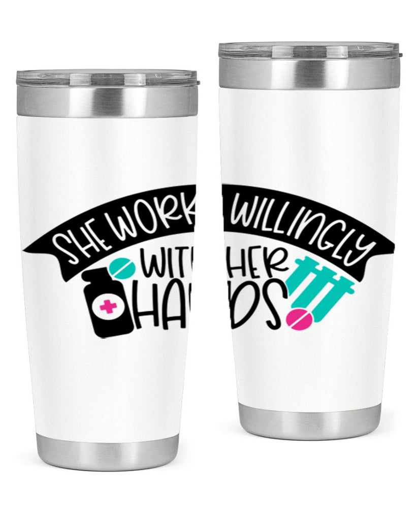 She Works Willingly With Her Hands Style Style 40#- nurse- tumbler