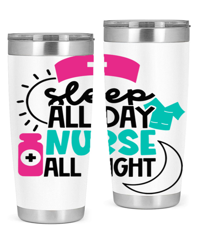 Sleep All Day Nurse All Night Style Style 36#- nurse- tumbler