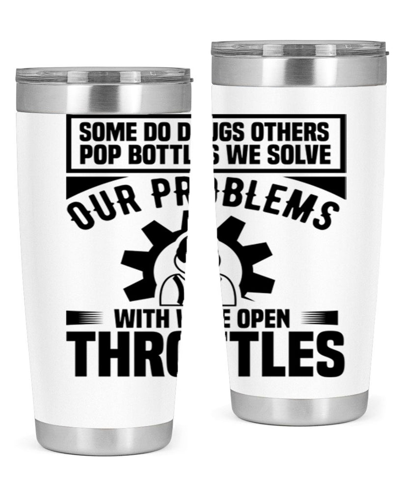 Some Do Drugs Others Style 4#- engineer- tumbler