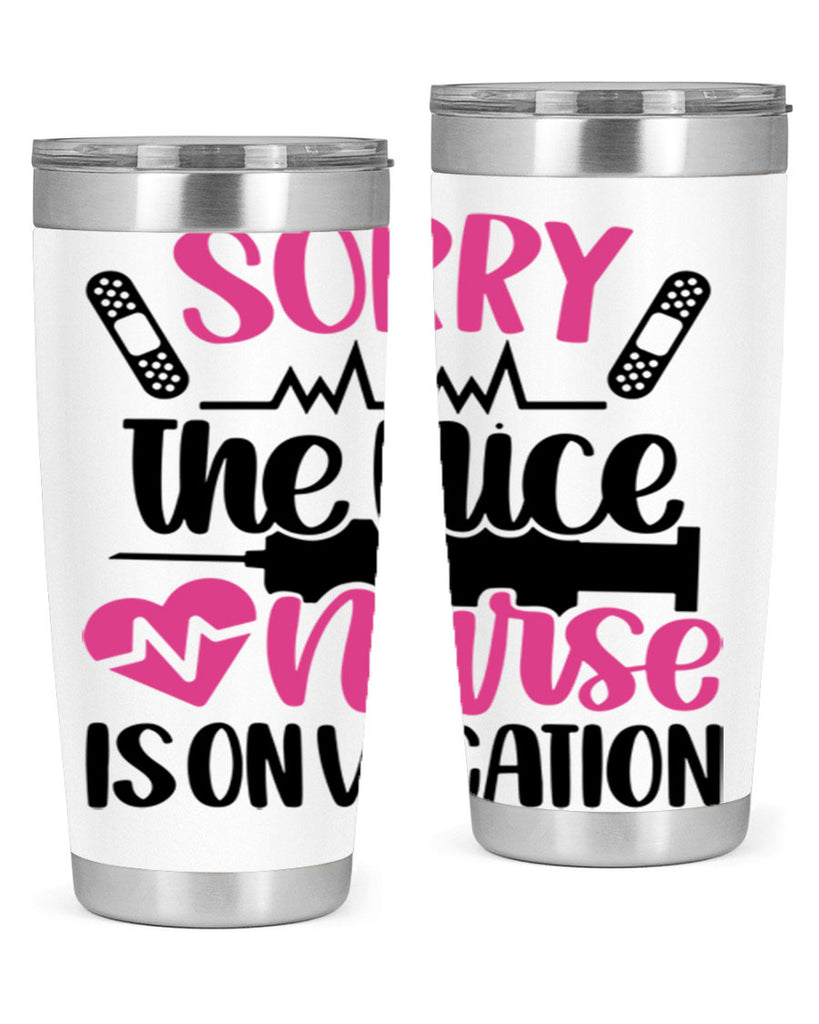 Sorry The Nice Nurse Style Style 28#- nurse- tumbler