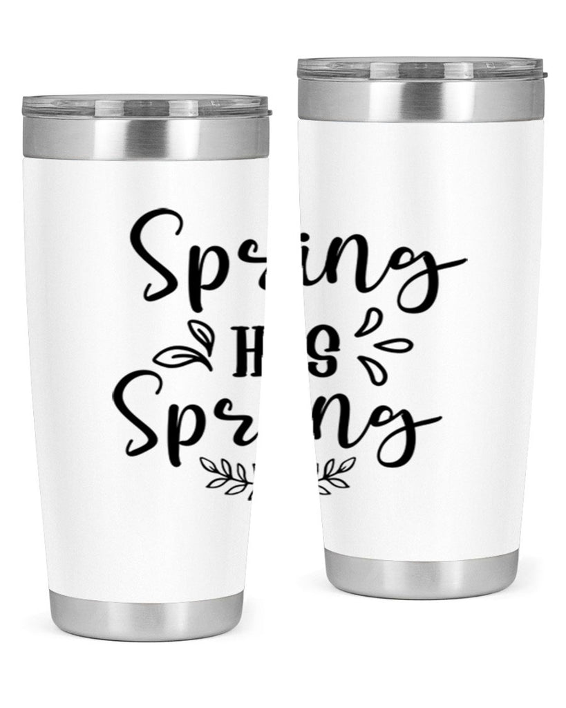 Spring Has Sprung 434#- spring- Tumbler