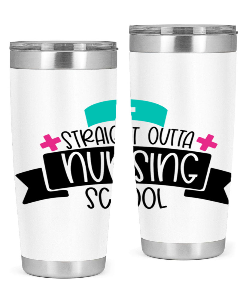 Straight Outta Nursing School Style Style 27#- nurse- tumbler