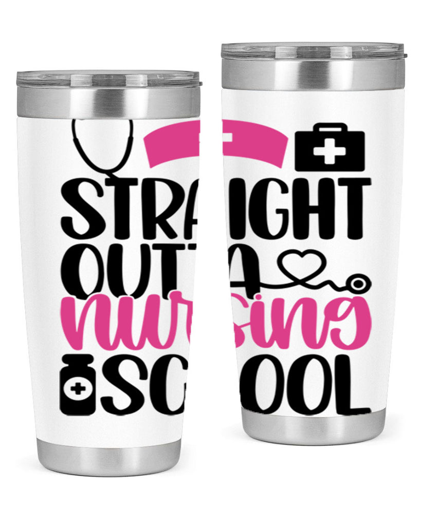 Straight Outta Nursing Style Style 26#- nurse- tumbler