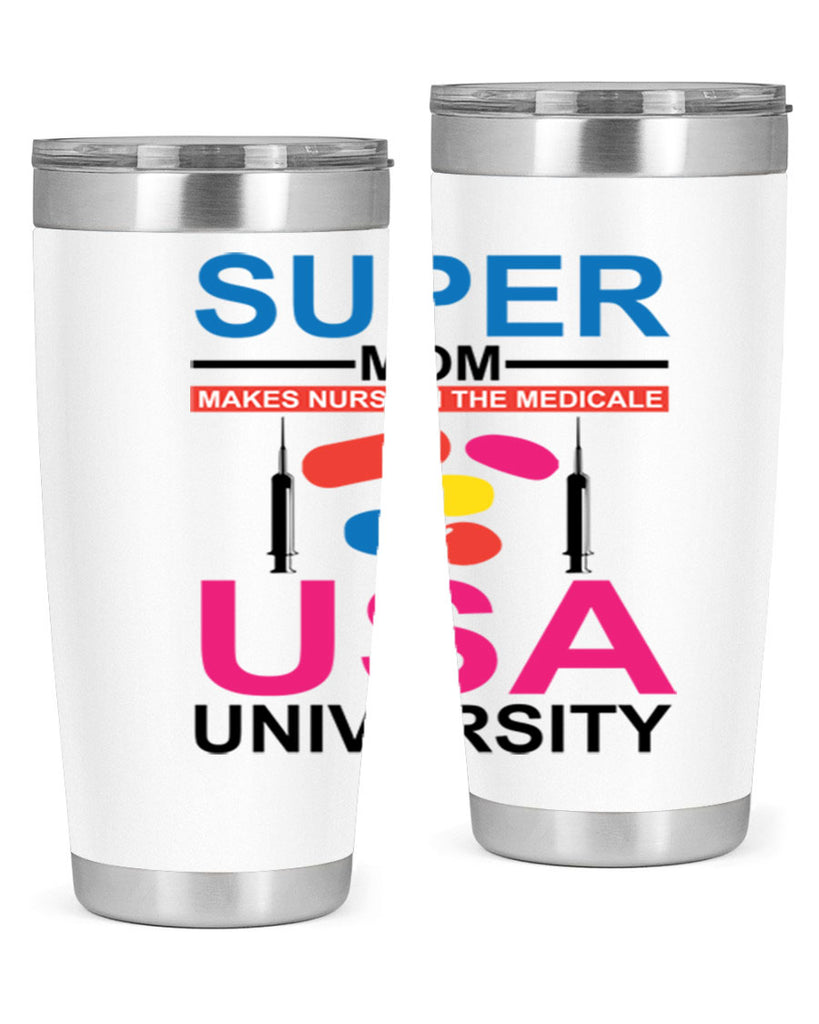 Super Mom Makes Nurse in the Style 333#- nurse- tumbler