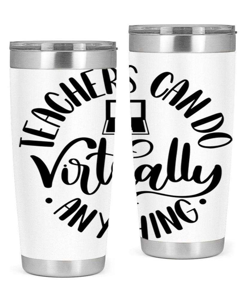 Teachers Can Do Anything Virtually Style 46#- teacher- tumbler