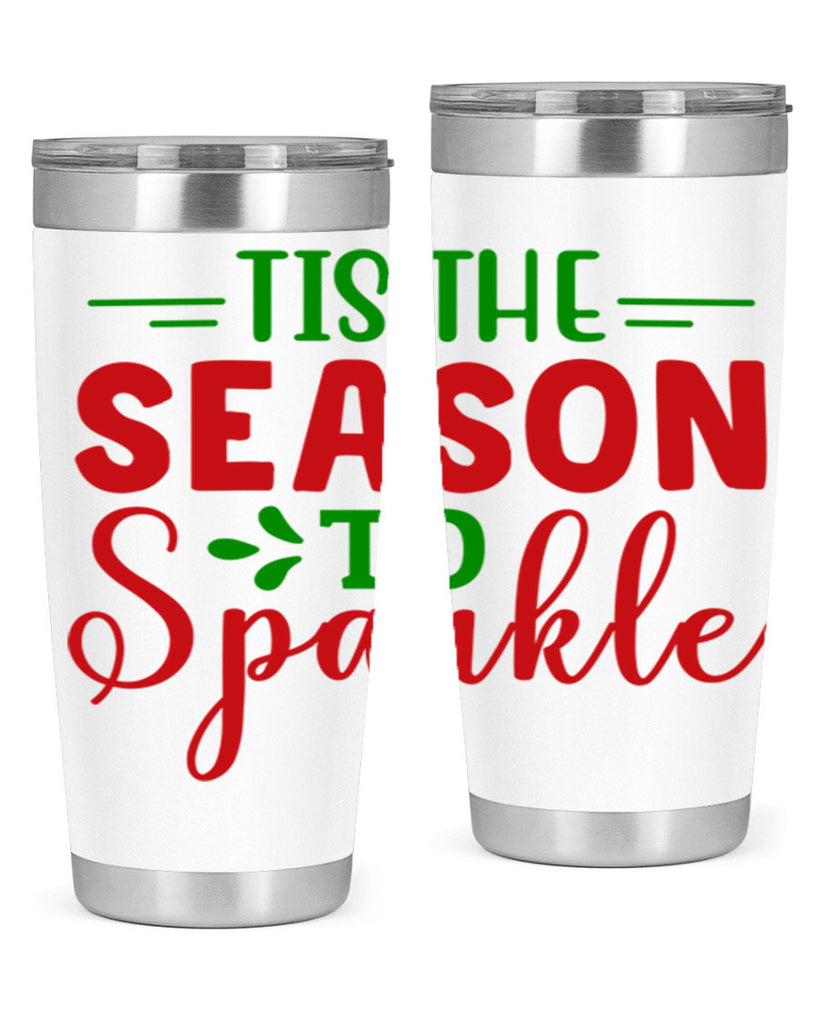 Tis the Season to Sparkle 420#- winter- Tumbler
