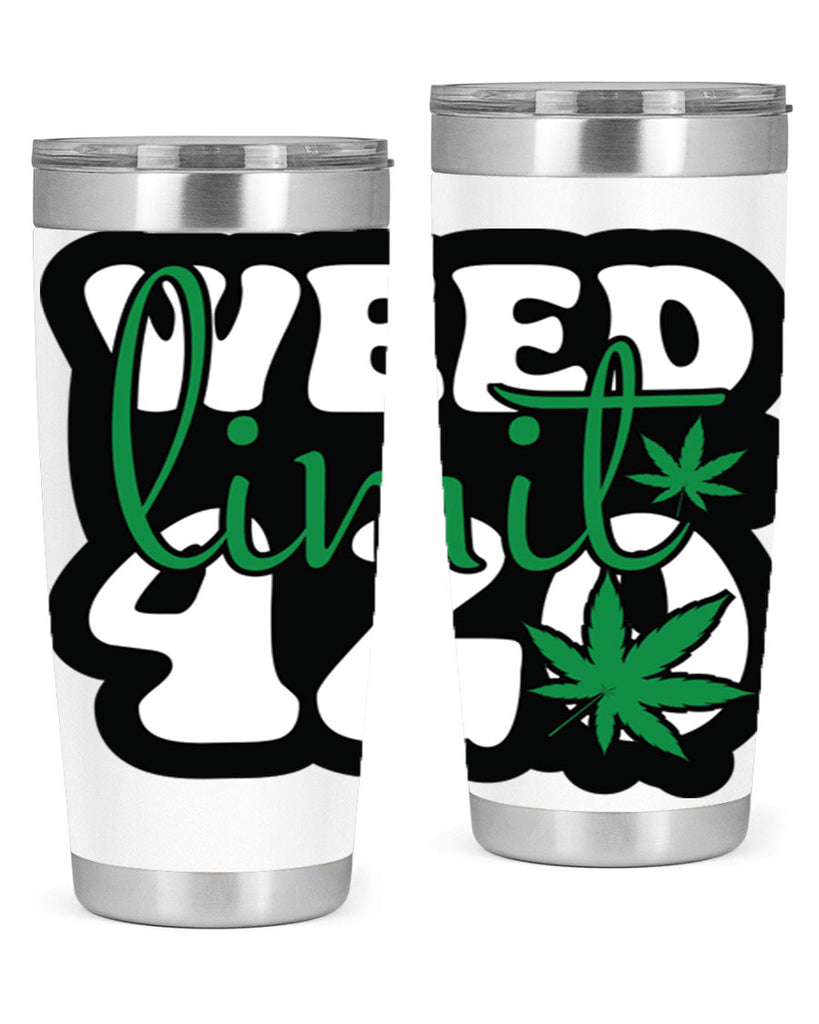 Weed limit 420 296#- marijuana- Tumbler