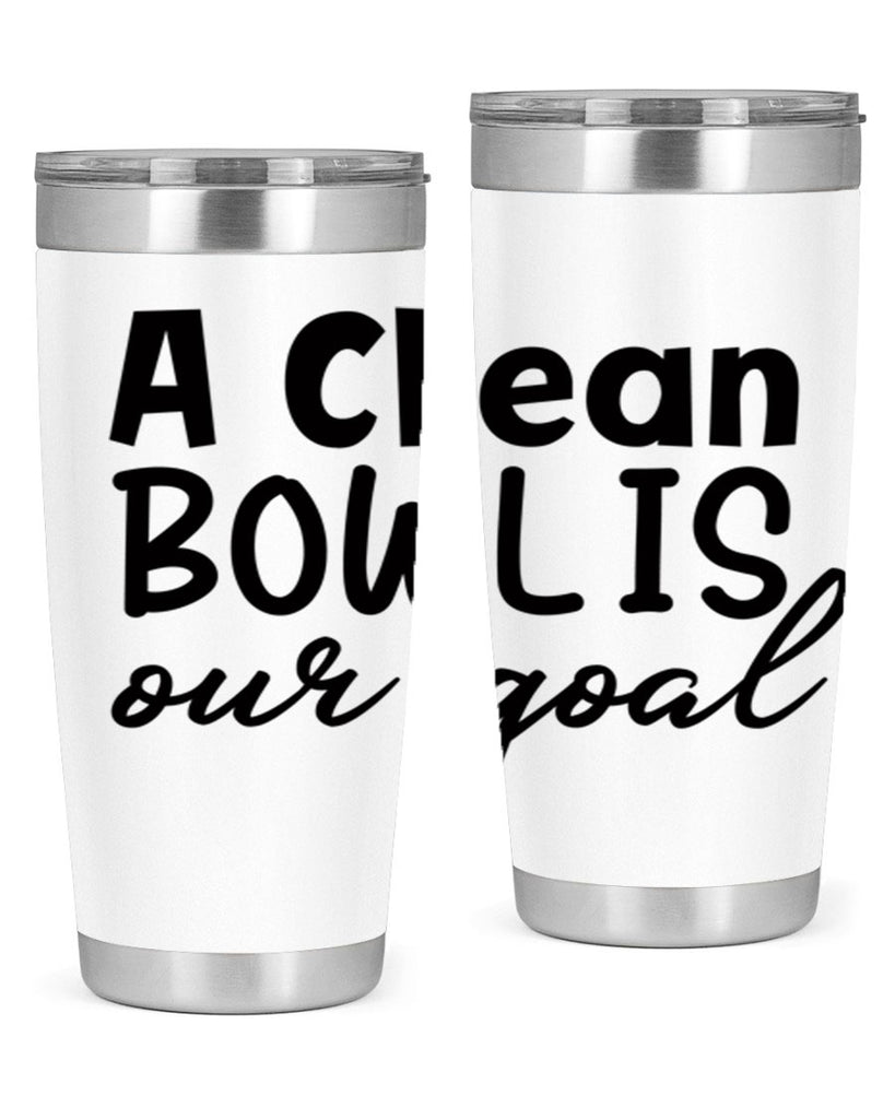 a clean bowl is our goal 93#- bathroom- Tumbler