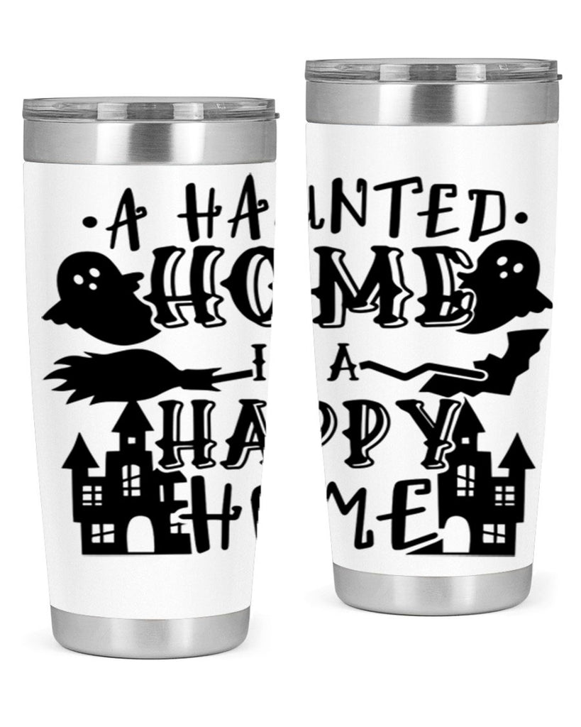 a haunted home is a happy home 97#- halloween- Tumbler