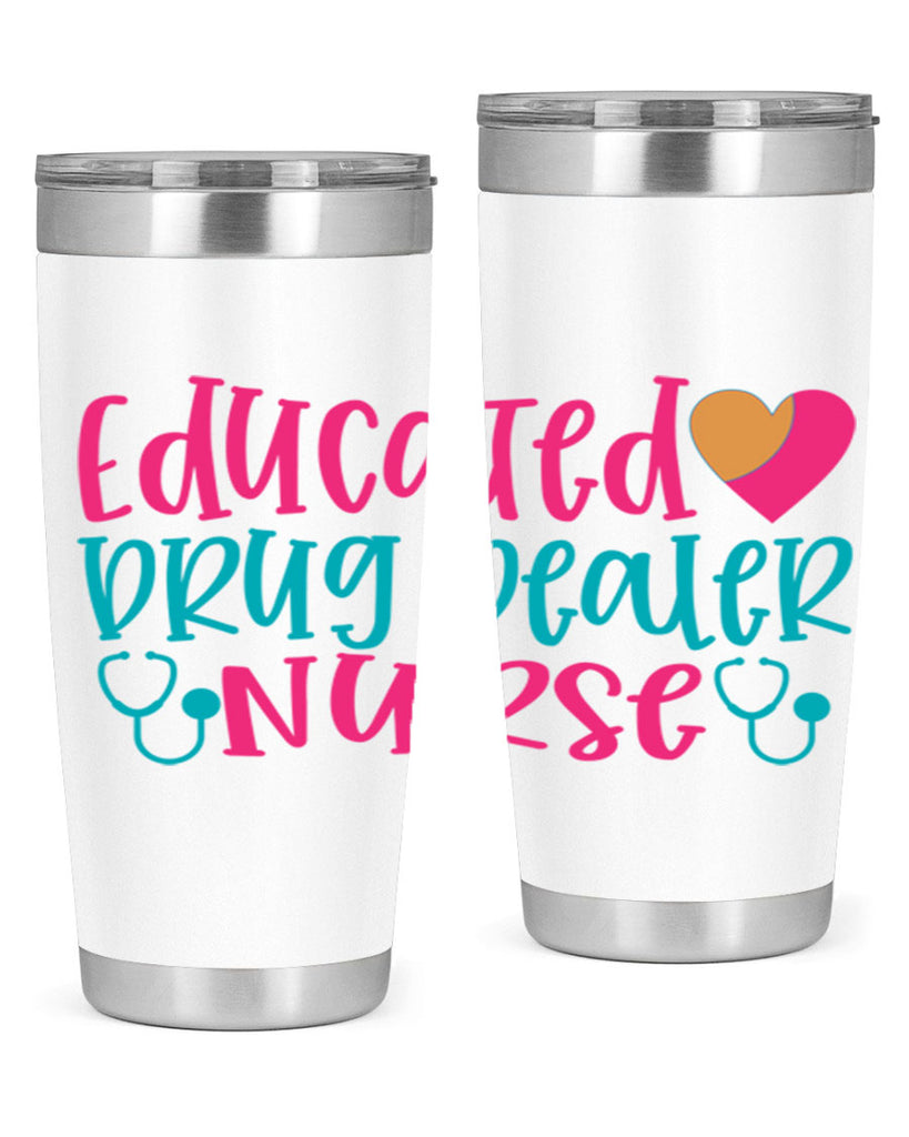 educted drug bealer nurse Style Style 194#- nurse- tumbler