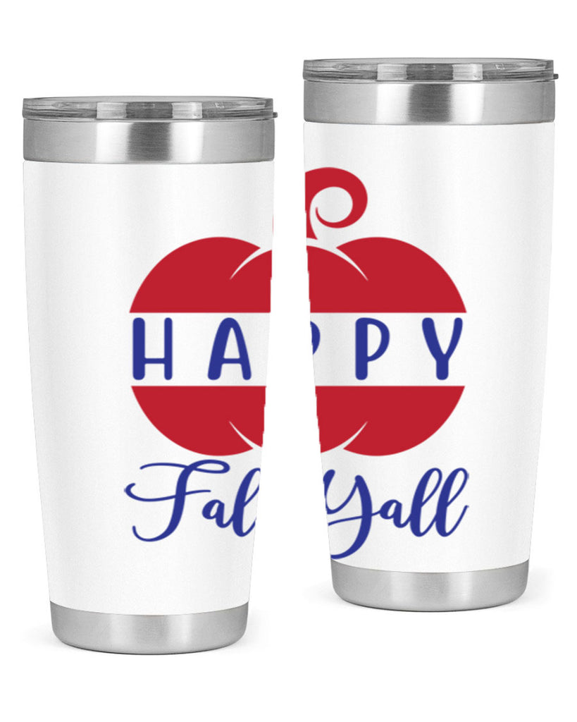 happy fall yall 232#- fall- Tumbler