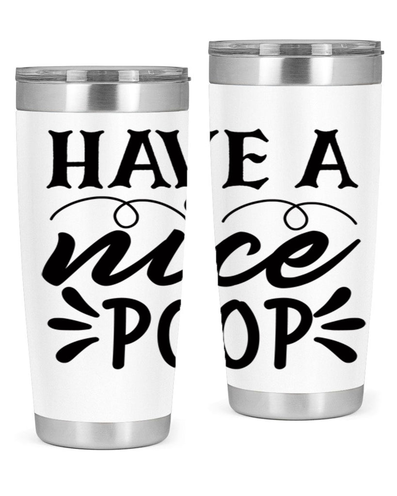 have a nice poop 74#- bathroom- Tumbler