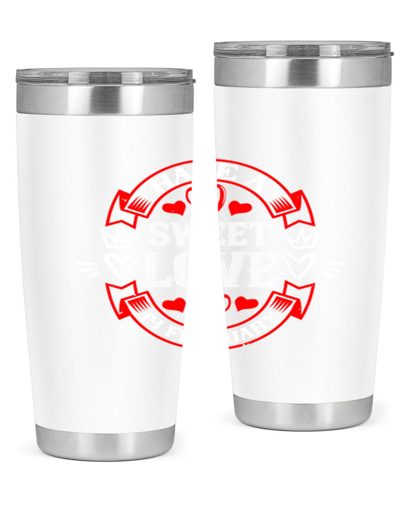have a sweet love february 58#- valentines day- Tumbler