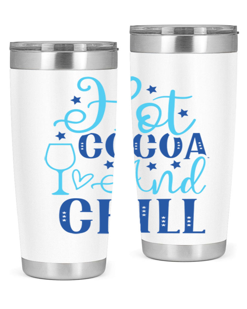 hot cocoa and chill 206#- winter- Tumbler