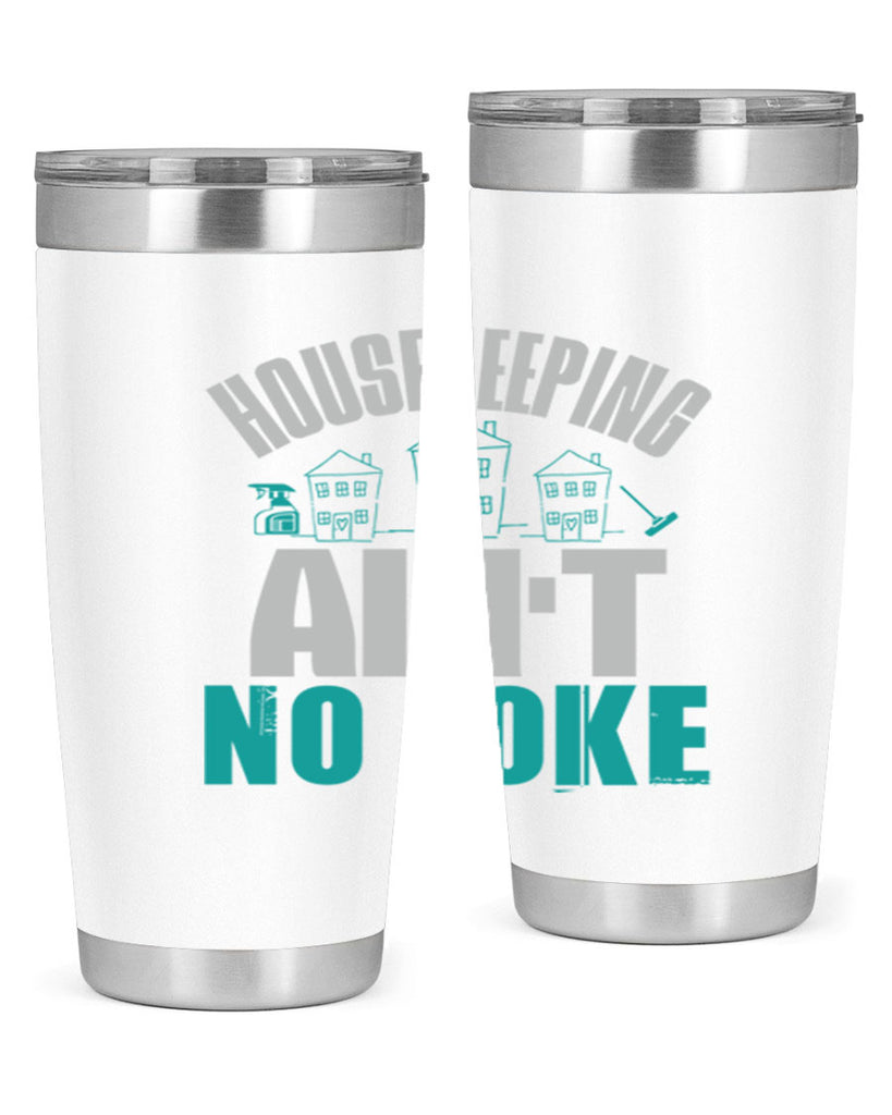 housekeeping aint no joke Style 30#- cleaner- tumbler