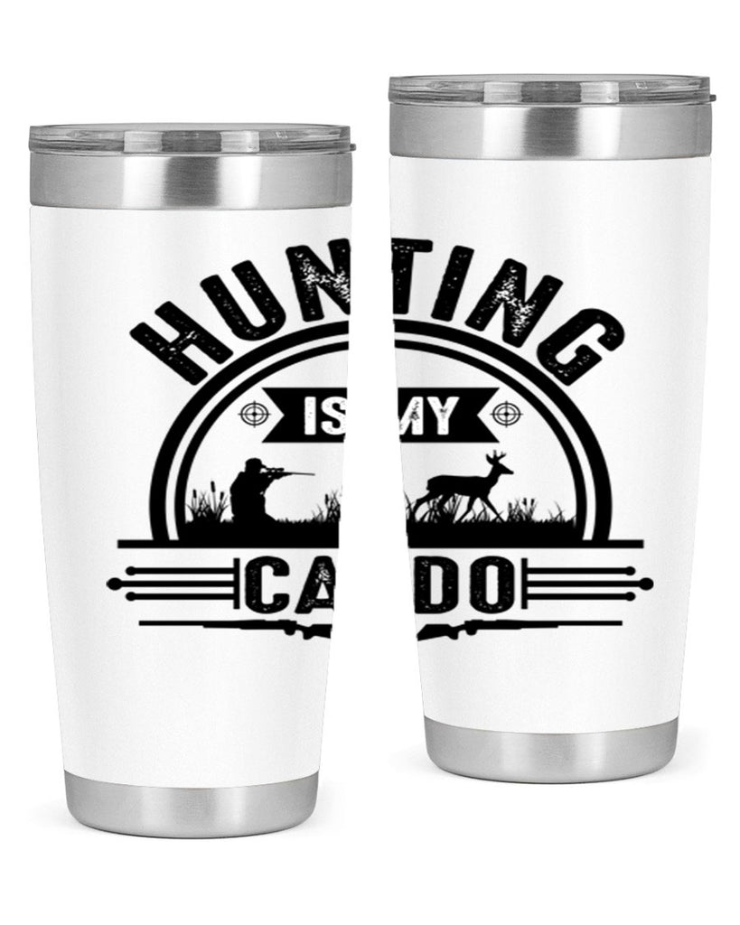 hunting is my cardo 26#- hunting- Tumbler