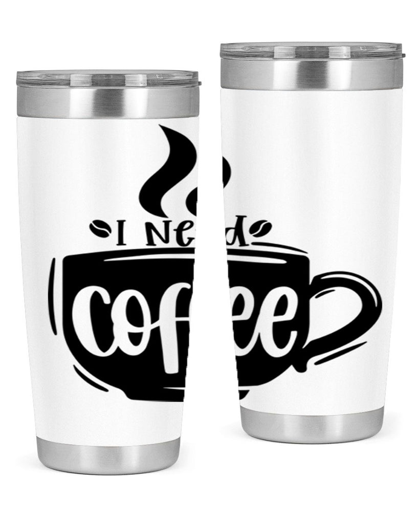 i need coffee 100#- coffee- Tumbler
