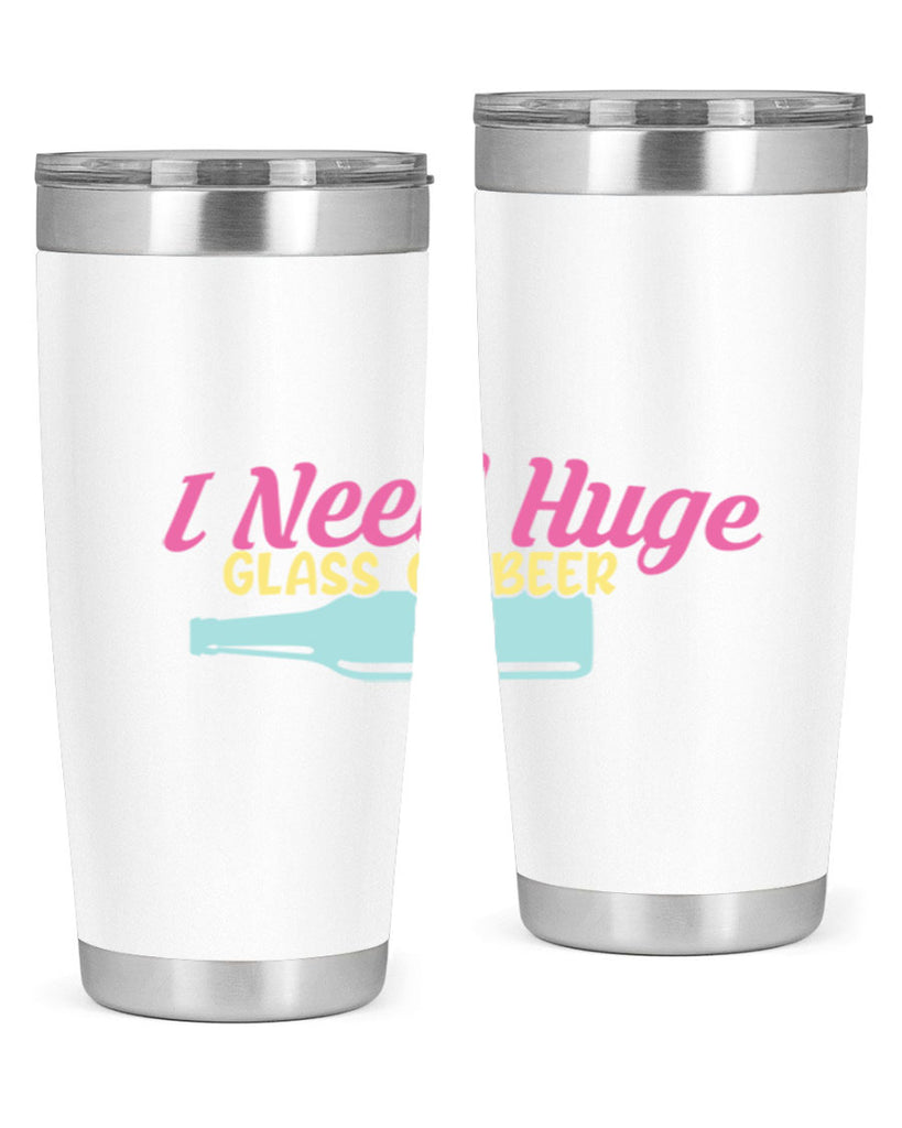 i need huge glass of beer 143#- beer- Tumbler