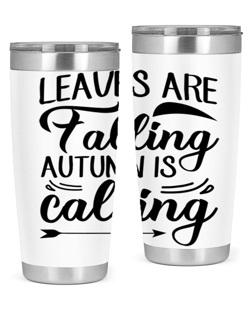 leaves are falling autumn is calling 388#- fall- Tumbler