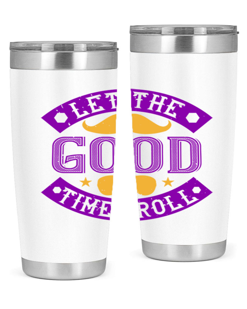 let the good times roll 52#- mardi gras- Tumbler
