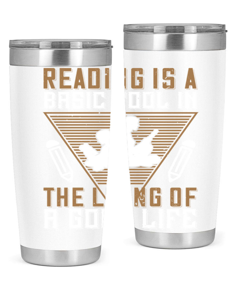 reading is a basic tool in the living of a good life 18#- reading- Tumbler
