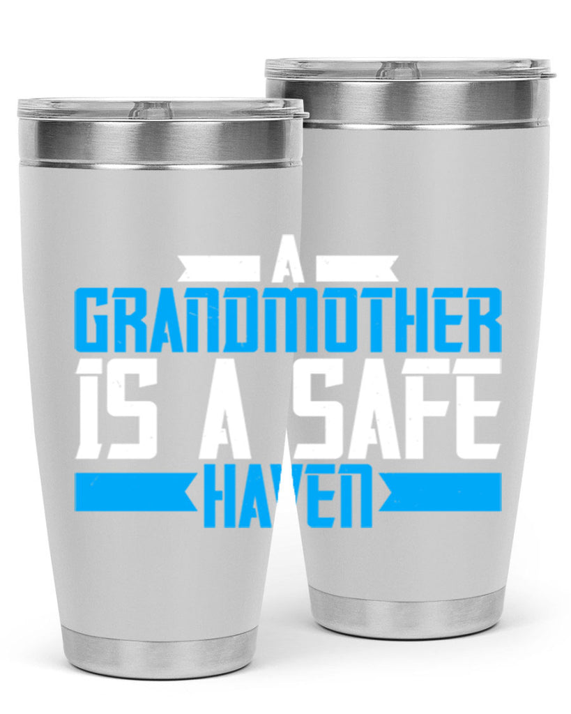 A Grandmother is a safe haven 42#- grandma - nana- Tumbler
