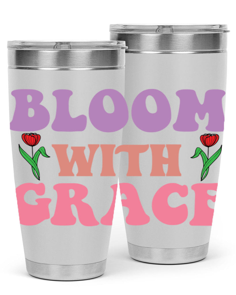 Bloom with Grace  90#- spring- Tumbler