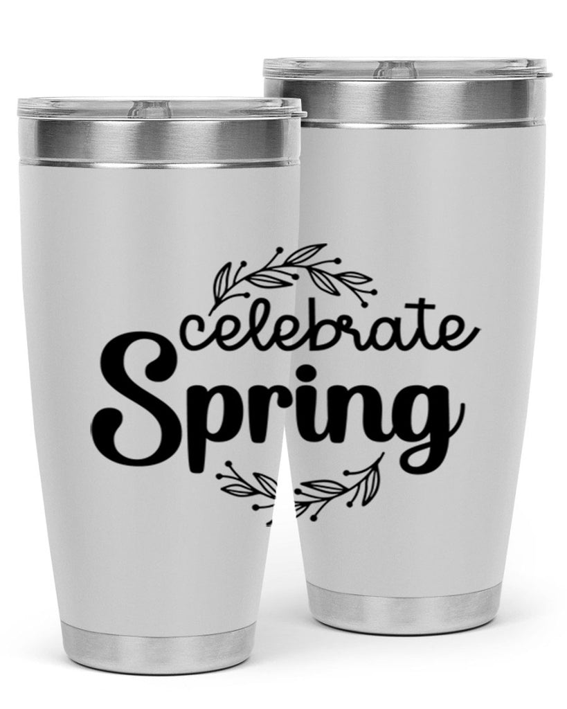 Celebrate spring  106#- spring- Tumbler