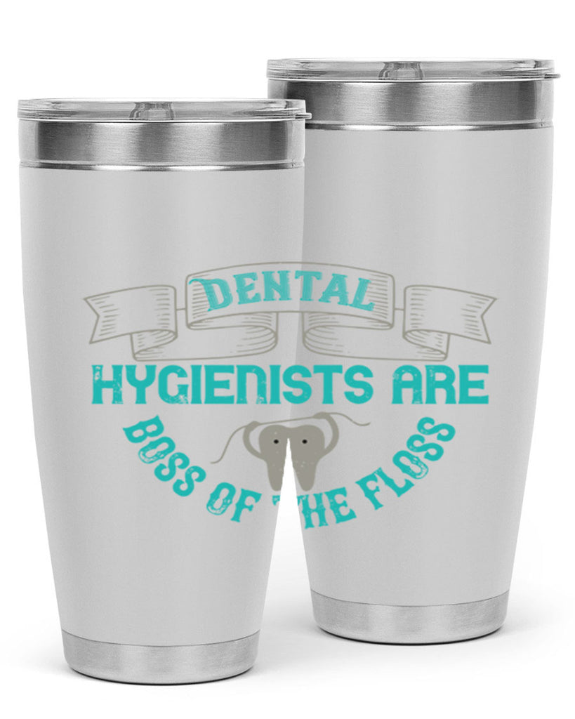 Dental hygienists are Style 48#- dentist- tumbler