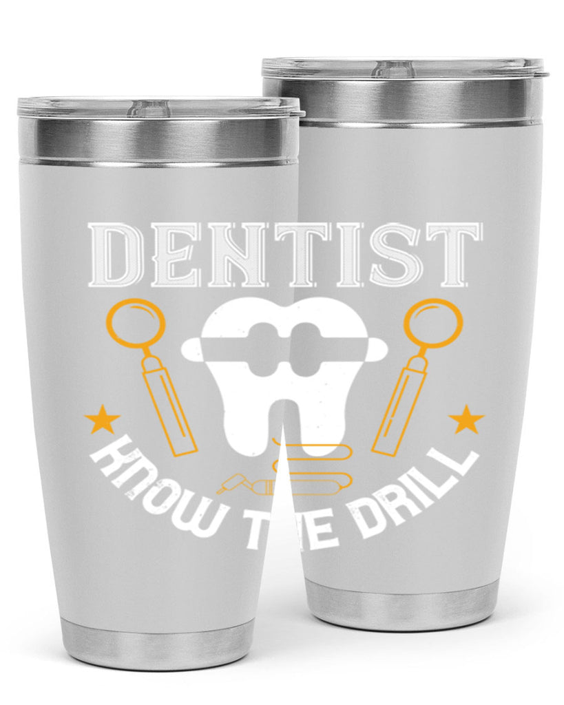 Dentist know the drill Style 46#- dentist- tumbler