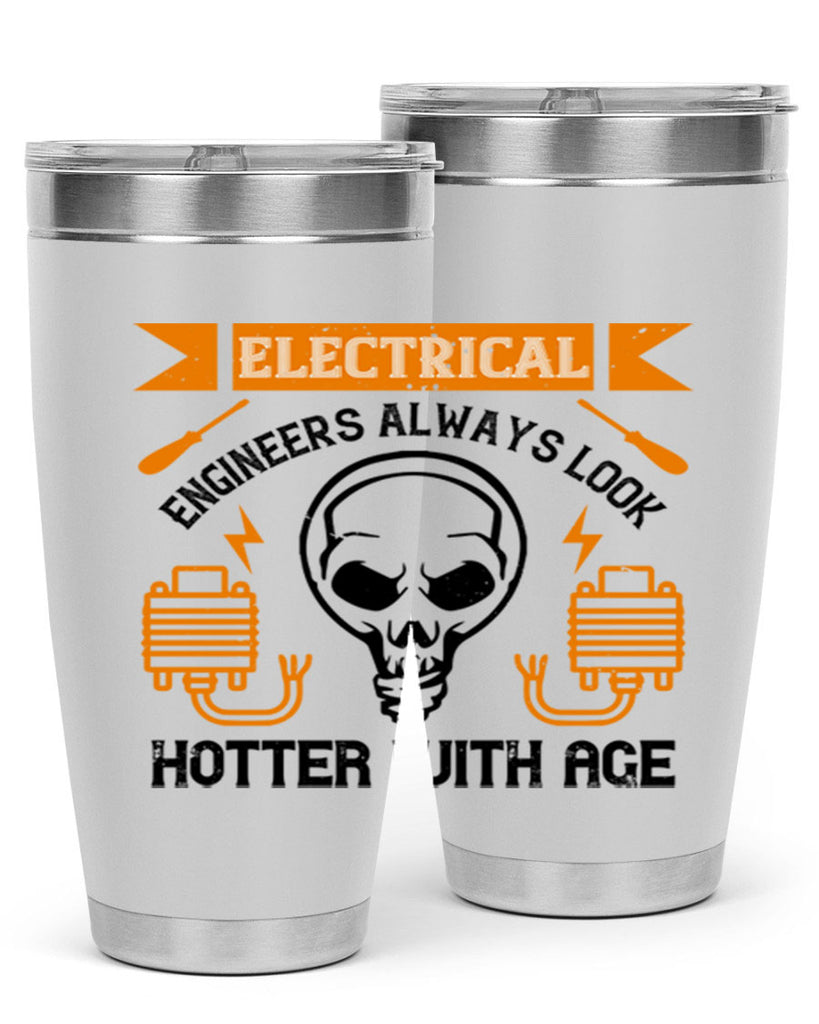 Electrical engineers always look hotter with age Style 58#- electrician- tumbler