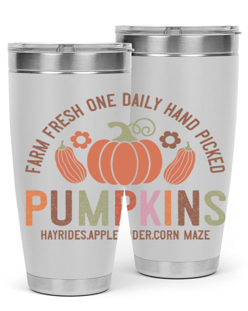 Farm Fresh One Daily Hand Picked Pumpkins Hayrides Apple Cider Corn Maze 172#- fall- Tumbler