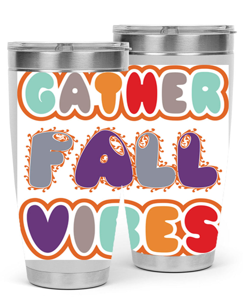 GatherFallVibesdesign 190#- fall- Tumbler