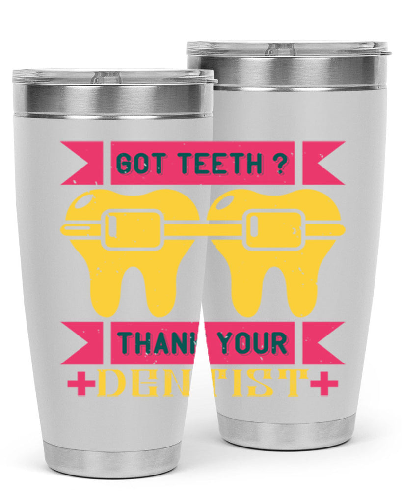Got teeth thank your Style 40#- dentist- tumbler