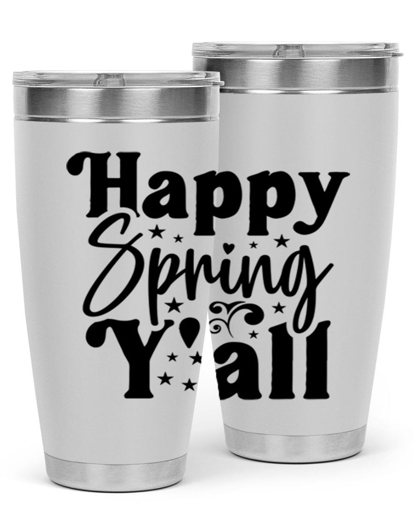 Happy Spring Y'all 164#- spring- Tumbler