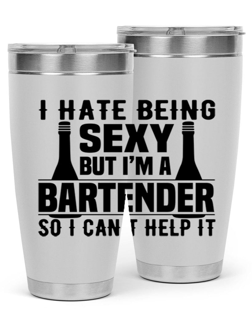 I hate being Style 1#- bartender- tumbler