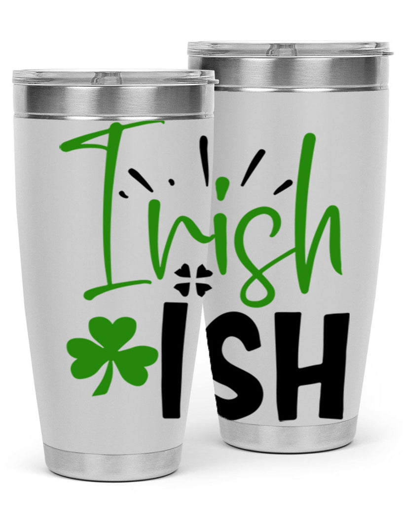 Irish Ish Style 157#- St Patricks Day- Tumbler