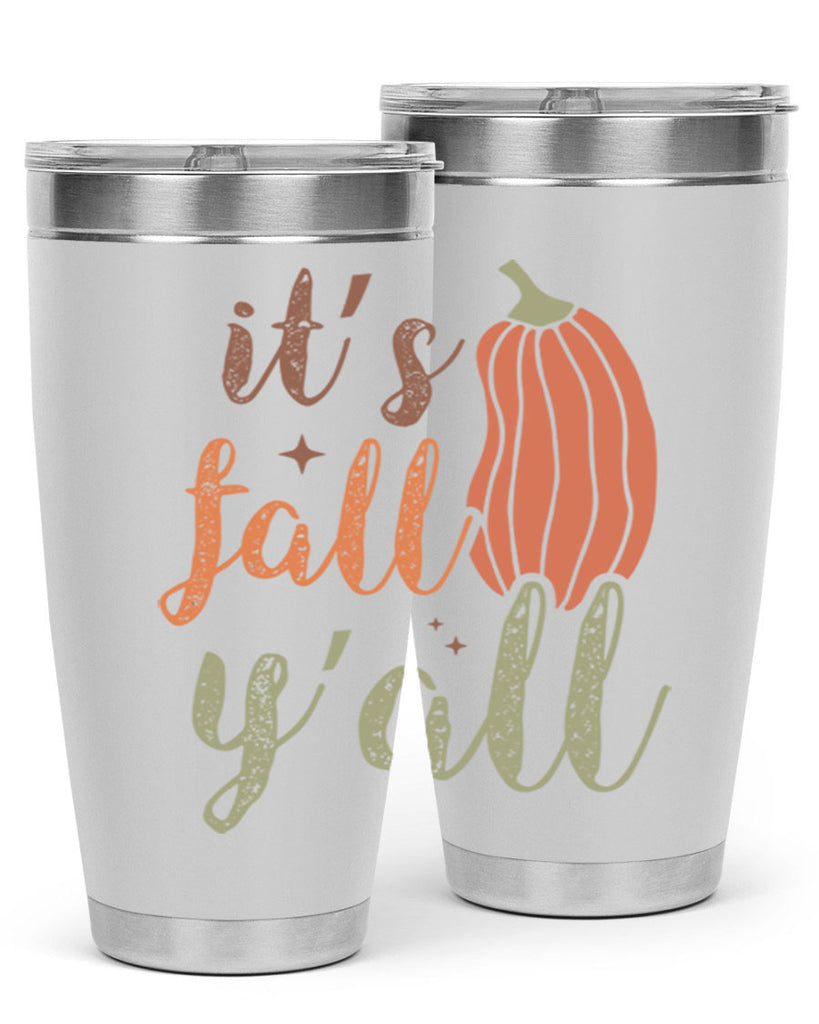 Its Fall Yall 376#- fall- Tumbler