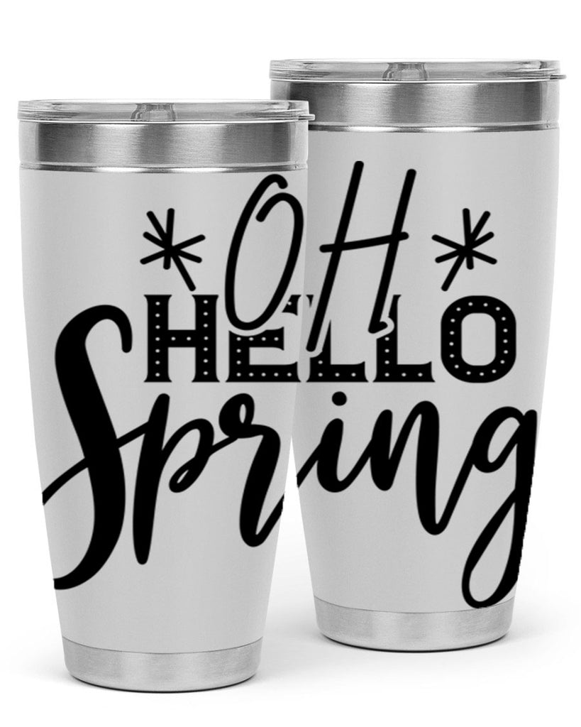 OH HELLO SPRING  383#- spring- Tumbler