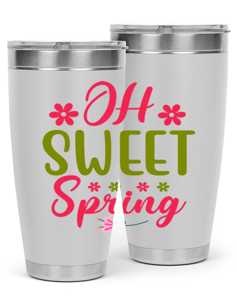 Oh Sweet Spring 370#- spring- Tumbler