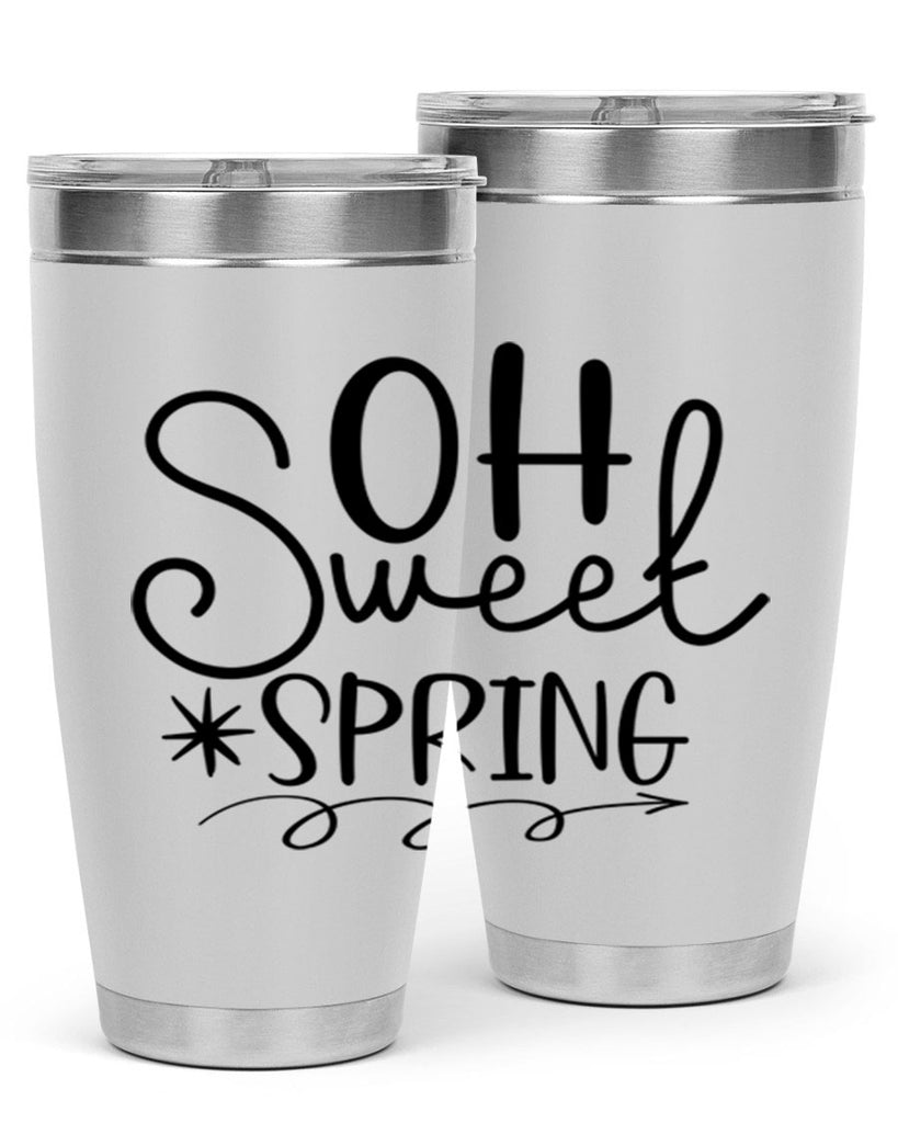 Oh Sweet Spring 372#- spring- Tumbler