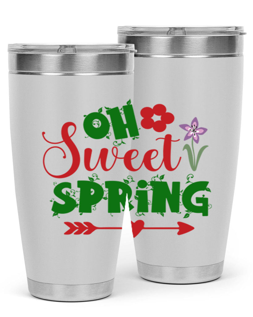 Oh Sweet Spring 385#- spring- Tumbler