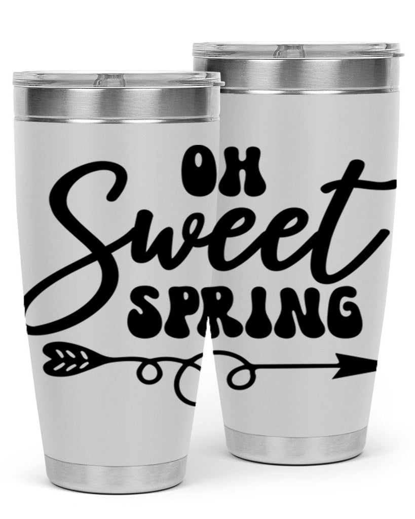 Oh Sweet Spring379#- spring- Tumbler