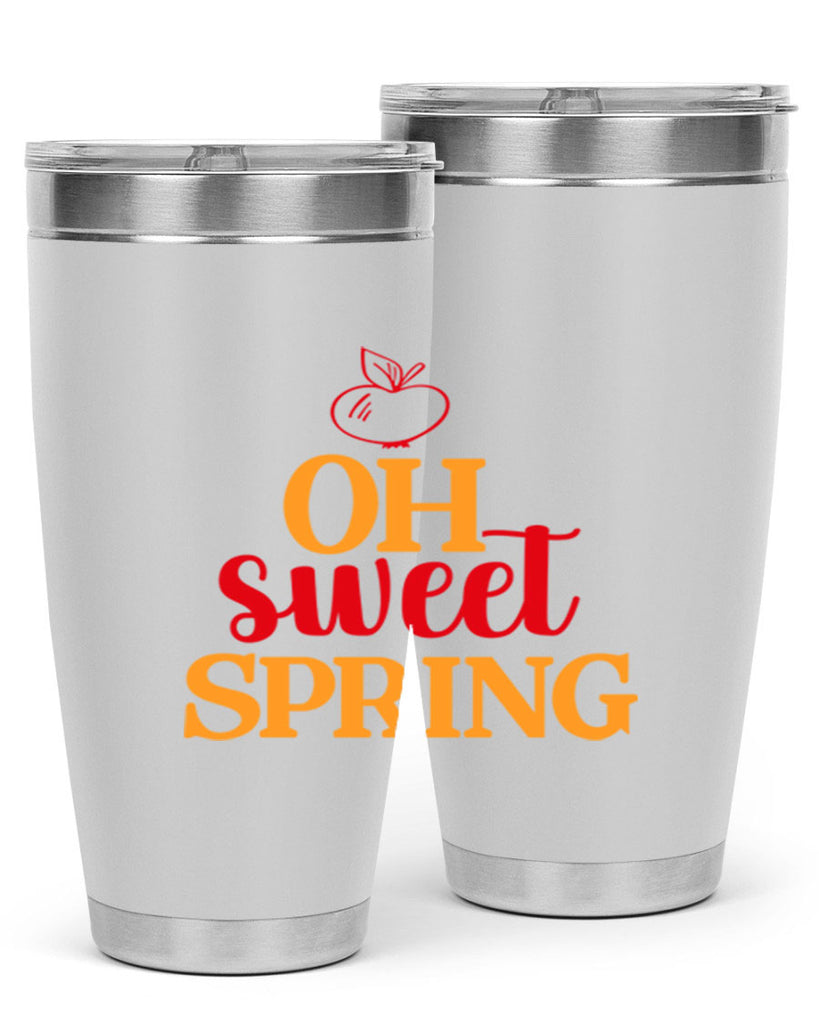 Oh sweet spring 378#- spring- Tumbler
