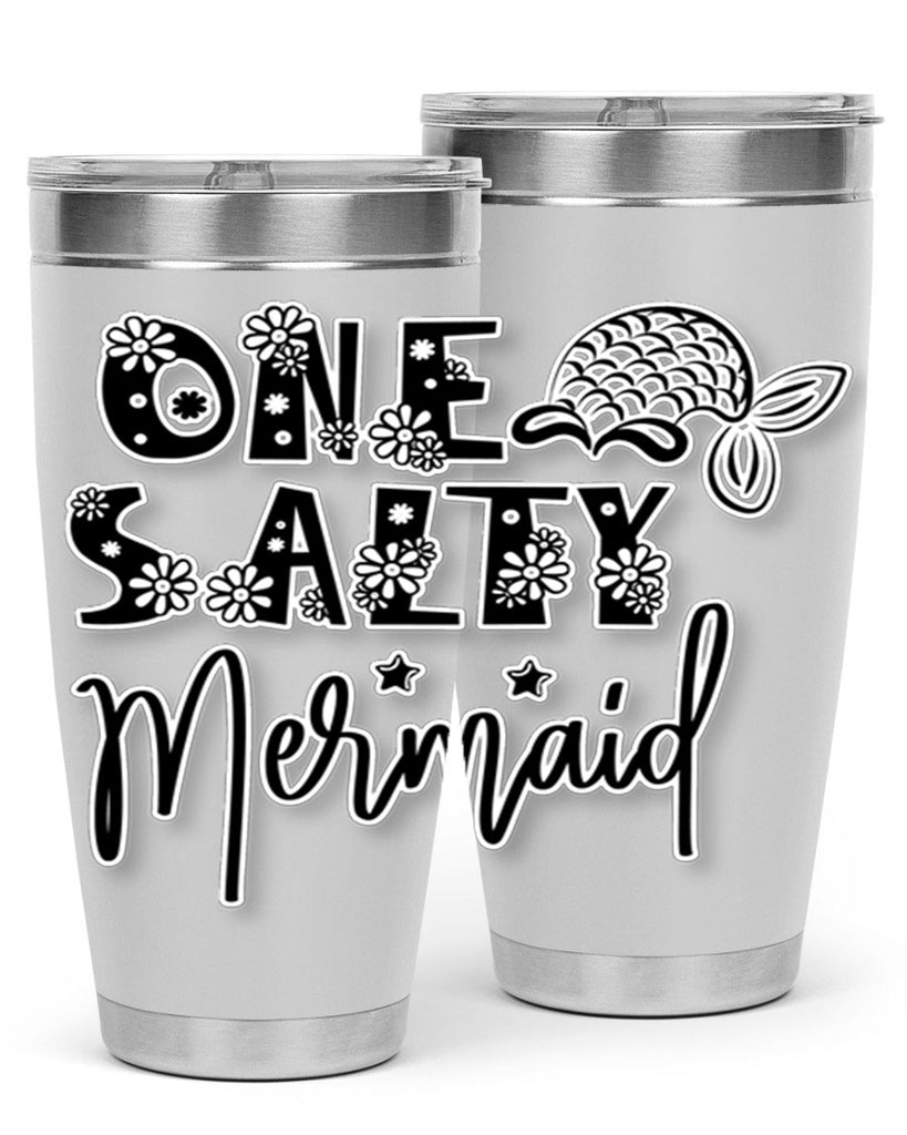 One Salty Mermaid 527#- mermaid- Tumbler