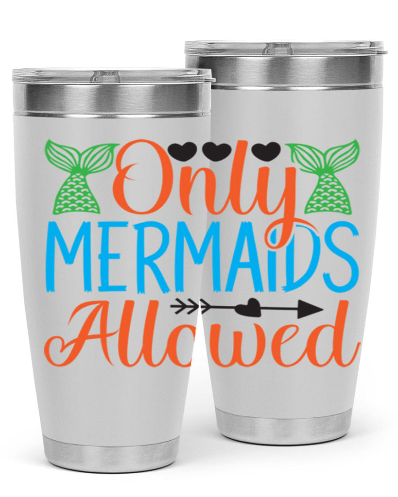 Only Mermaids Allowed 531#- mermaid- Tumbler
