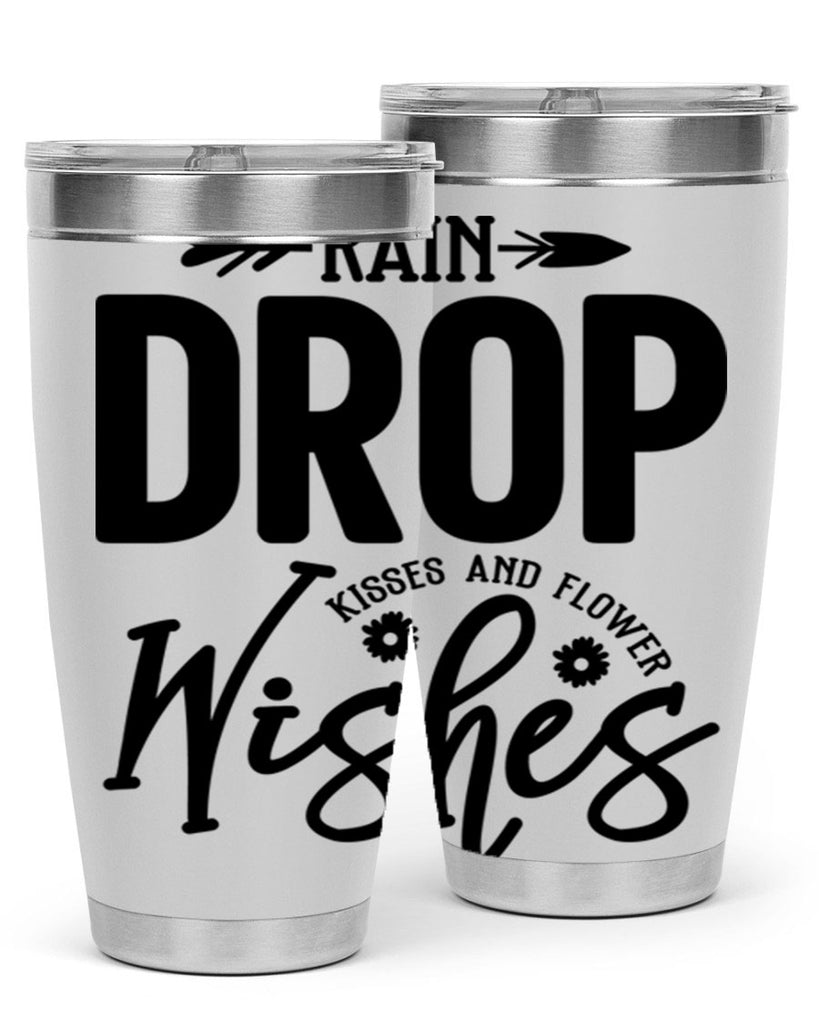 Rain Drop Kisses and Flower Wishes397#- spring- Tumbler