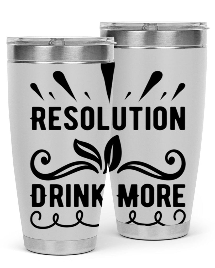 Resolution Drink More 348#- winter- Tumbler
